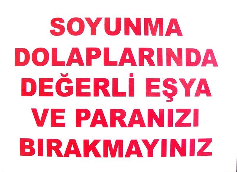Soyunma Dolabı Uyarı Levhası 25x35 KOD: 440 Soyunma Dolabı Uyarı Levhası 25x35 KOD: 440