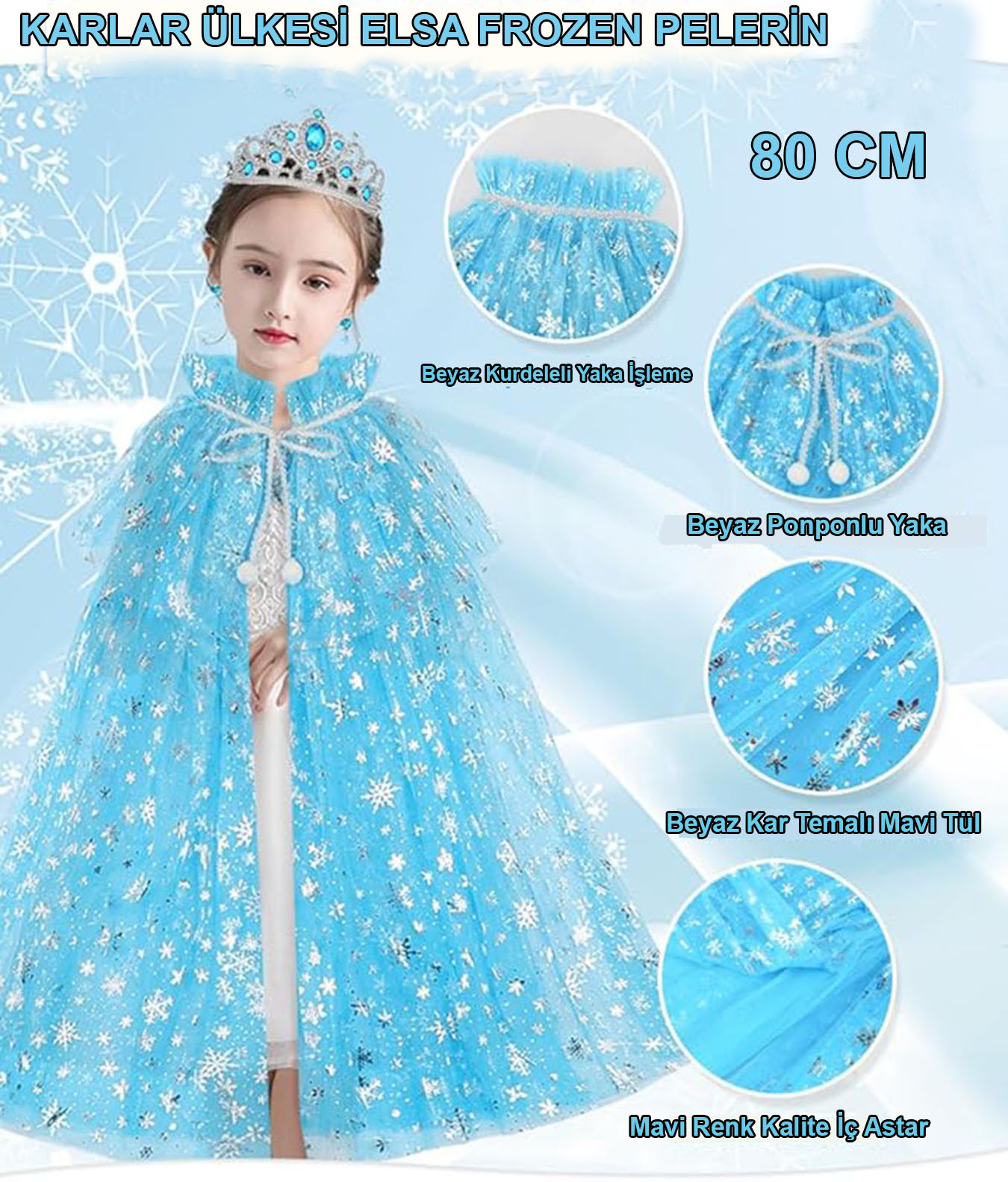 Karlar Ülkesi Elsa Frozen Mavi Pelerin – 80 cm Kar Desenli Çocuk Pelerini ( Taç Hariç ) (5271)